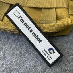 Eu não sou um robô tático remendos engraçado gancho & loop emblema apliques moral militar crachá braçadeira roupas mochila adesivos - Image 3