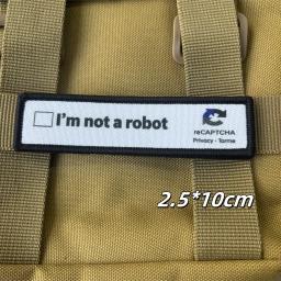 Eu não sou um robô tático remendos engraçado gancho & loop emblema apliques moral militar crachá braçadeira roupas mochila adesivos - Image 5