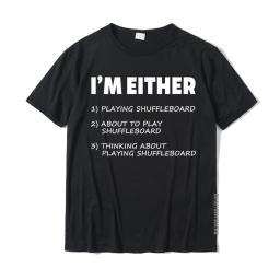 Engraçado eu estou jogando shuffleboard camiseta novo design masculino topos t camisa normal topo t-shirts algodão louco - Image 1