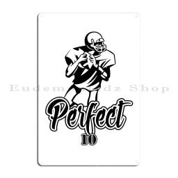 Perfeito 10 Placa De Metal De Futebol Americano, Tin Sign, Cartaz De Cinema Personalizado, Garagem Festa Personalizada, Perfeito 10 - Image 2